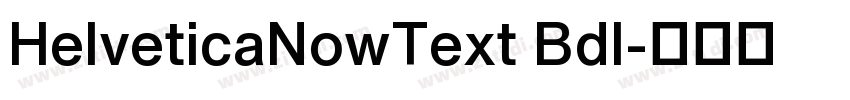 HelveticaNowText BdI字体转换